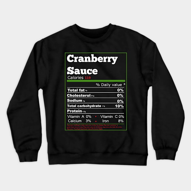 Cranberry Sauce Nutrition Thanksgiving Crewneck Sweatshirt by Flipodesigner